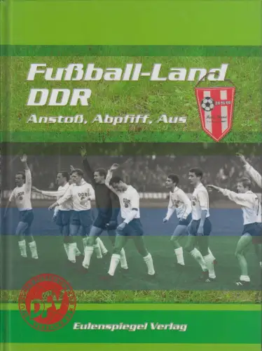Buch: Fußball-Land DDR, Willmann, Frank, 2006, Eulenspiegel Verlag, sehr gut