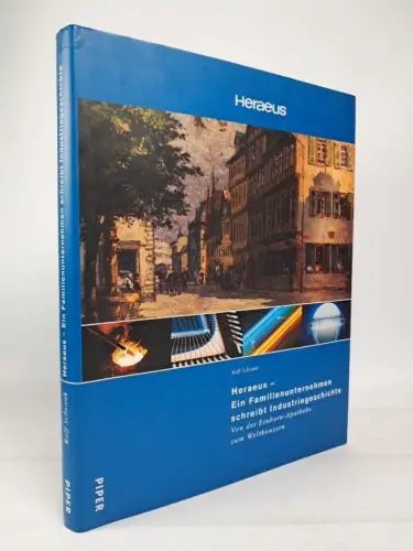 Buch: Heraeus, Von der Einhorn-Apotheke zum Weltkonzern. R. Schrank, 2001, Piper