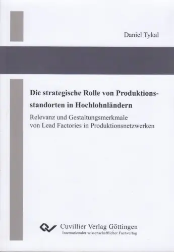 Buch: Die strategische Rolle von Produktionsstandorten in Hochlohnländern, Tykal