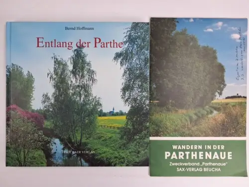 Buch: Entlang der Parthe, Hoffmann, Bernd. 2011, Tauchaer Verlag, signiert
