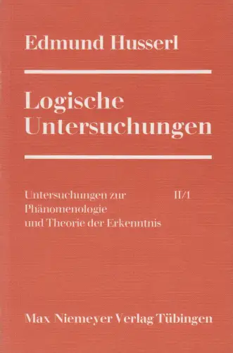 Buch: Logische Untersuchungen Band II/1, Edmund Husserl, 1980, Max Niemeyer Vlg.