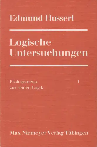 Buch: Logische Untersuchungen Band I, Edmund Husserl, 1980, Max Niemeyer Verlag