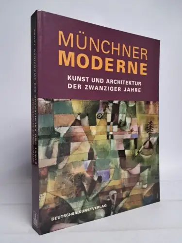 Buch: Münchner Moderne - Kunst und Architektur in den zwanziger Jahren, 2002