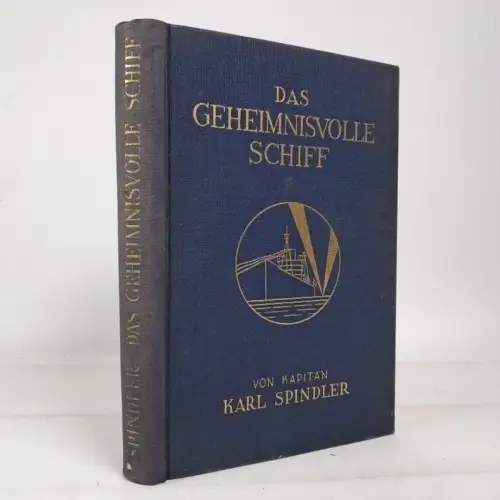 Buch: Das geheimnisvolle Schiff, Karl Spindler, 1921, August Scherl Verlag