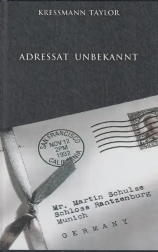 Buch: Adressat unbekannt, Taylor, Kressmann. 2013, Hoffman und Campe Verlag