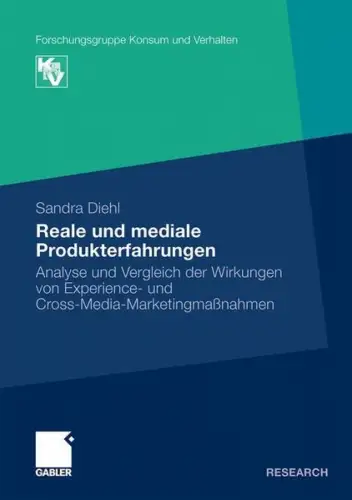 Buch: Reale und mediale Produkterfahrungen, Diehl, Sandra, 2009, Gabler
