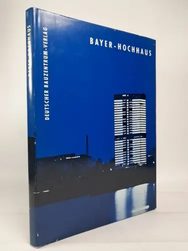 Buch: Bayer-Hochhaus, Farbenfabriken Bayer AG, Leverkusen, 1963,  Bauzentrum-Vlg