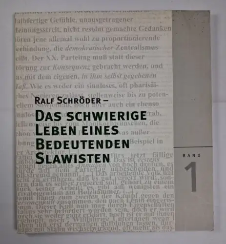 Buch: Ralf Schröder - Das schwierige Leben eines bedeutenden Slawisten, Band 1