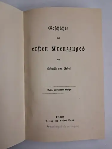 Buch: Geschichte des ersten Kreuzzuges, Heinrich von Seydel, Robert Baum Verlag