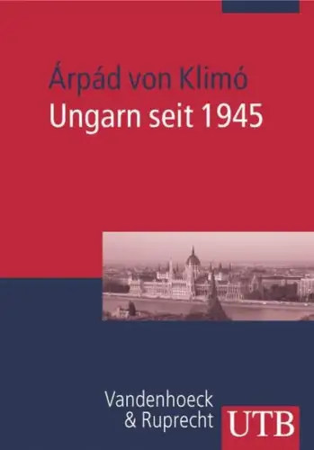 Buch: Ungarn seit 1945, Klimo, Arpad, 2006, Vandenhoeck & Ruprecht