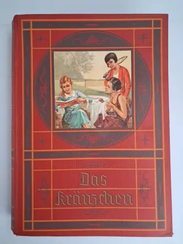 Buch: Das Kränzchen. 42 Folge. 1929, Union Deutsche Verlagsgesellschaft