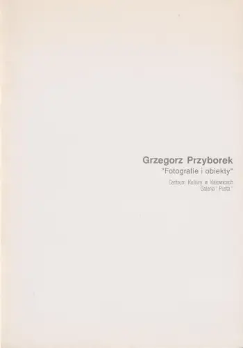Buch: Grzegorz Przyborek, 1993, Fotografie i obiekty, gebraucht, sehr gut