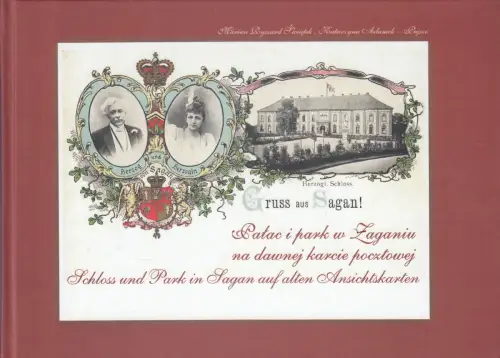 Buch: Palac i park w Zaganiu na dawnej karcie pocztowej, Schloss und Park Sagan