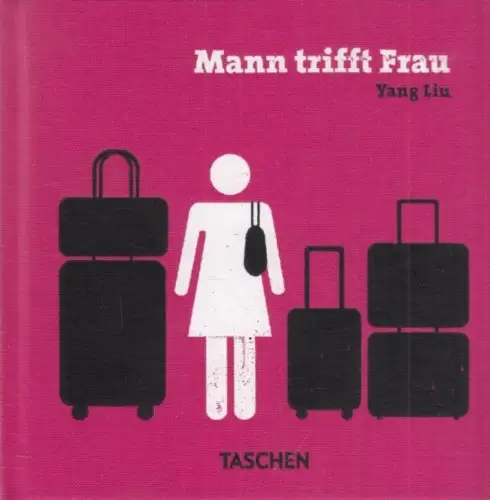 Buch: Mann trifft Frau, Liu, Yang. 2014, Taschen Verlag, gebraucht, sehr gut