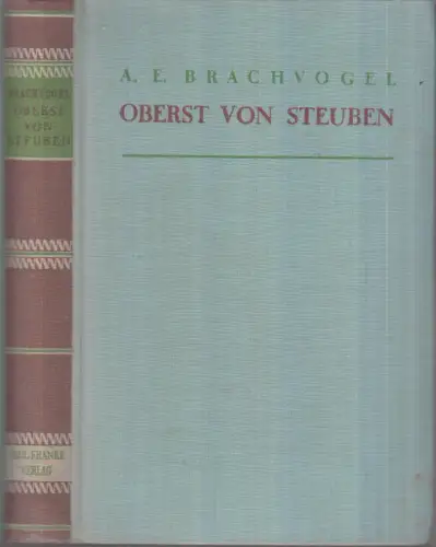 Buch: Oberst von Steuben. Brachvogel, A. E., Paul Franke Verlag