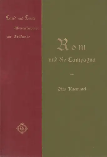 Buch: Rom und die Campagna, Kaemmel, Otto. Land und Leute, 1902, gebraucht, gut