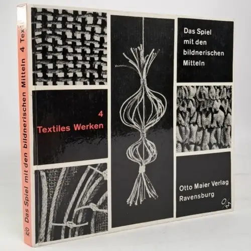 Buch: Das Spiel mit den bildnerischen Mitteln 4 - Textiles Werken, Rolf Hartung