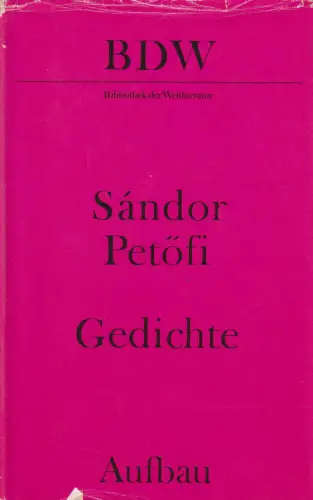 Buch: Gedichte. Petöfi, Sandor, BDW, 1981, Aufbau Verlag, gebraucht, gut 56579