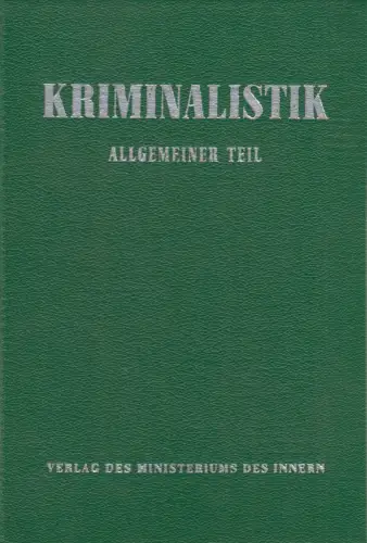 Buch: Kriminalistik, Allgemeiner Teil. Stelzer, Hans-Ehrenfried, 1961