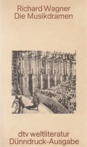 Buch: Die Musikdramen, Wagner, Richard, 1983, dtv, gebraucht, sehr gut