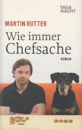 Buch: Wie immer Chefsache, Rütter, Martin, 2010, Tag und Nacht, Roman, gebraucht