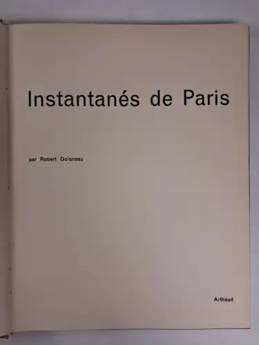 Buch: Instantanes de Paris, Robert Doisneau, 1955, Arthaud, gebraucht, gut