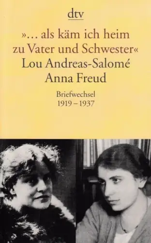 Buch: als käme ich heim zu Vater und Schwester, Andreas-Salome / Freud, 2004