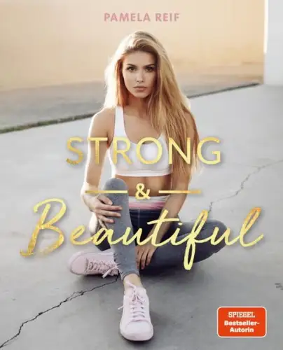 Buch: Strong & Beautiful, Pamela Reif, 2017, Community Editions