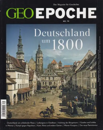 GEO Epoche Nr. 79/2016: Deutschland um 1800, Michael Schaper, Gruner + Jahr