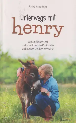Buch: Unterwegs mit Henry. Ridge, Rachel Anne, 2019, Gerth Medien, gebraucht gut