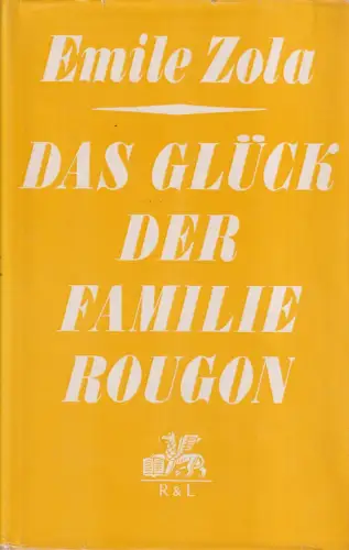 Buch: Das Glück der Familie Rougon, Zola, Emile. 1969, Rütten & Loening Verlag
