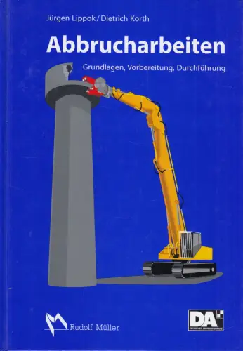 Buch: Abbrucharbeiten, Lippok, Jürgen, 2004, Rudolf Müller, gebraucht, sehr gut