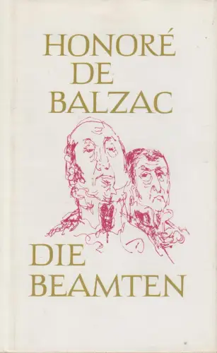 Buch: Die Beamten. Pariser Novellen. Balzac, Honore de, 1980, Aufbau Verl 302858