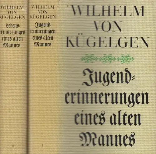 Buch: Jugenderinnerungen eines alten Mannes, Wilhelm von Kügelgen. 2 Bände, 1967