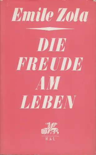 Buch: Die Freude am Leben, Zola, Emile. 1971, Verlag Rütten & Loening
