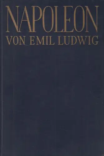 Buch: Napoleon, Ludwig, Emil. 1931, Ernst Rowohlt Verlag, gebraucht, gut
