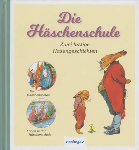 Buch: Die Häschenschule, 2 Hasengeschichten, Albert Sixtus, 2023 Esslinger
