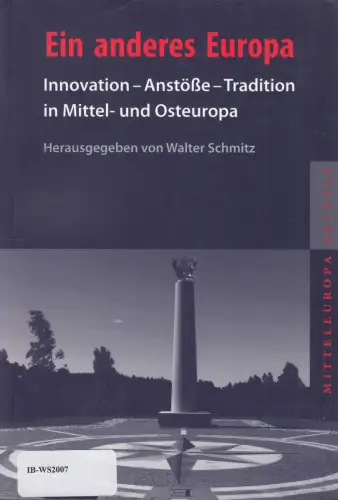 Buch: Ein anderes Europa, Schmitz, Walter, 2007, Thelem, gebraucht, sehr gut