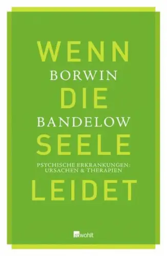 Buch: Wenn die Seele leidet, Bandelow, Borwin, 2010, Rowohlt, gebraucht sehr gut