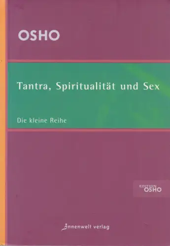 Buch: Tantra, Spiritualität und Sex, Osho, 2005, Innenwelt Verlag