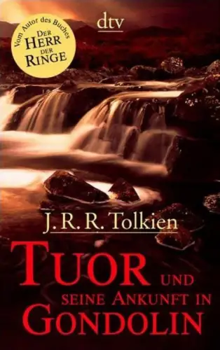 Buch: Tuor und seine Ankunft in Gondolin, Tolkien, J.R.R., 2003, dtv, gebraucht