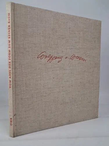 Buch: Vom Adel der Form zum reinen Raum, Wolfgang von Wersin, 1962, Werkbund