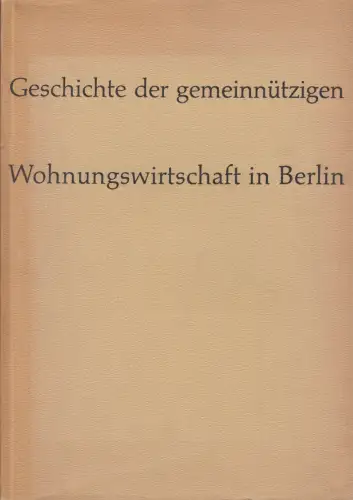 Buch: Geschichte der gemeinnützigen Wohnungswirtschaft in Berlin, Hammonia, 1957