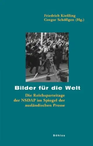 Buch: Bilder für die Welt, Kießling, Friedrich, 2006, Böhlau, gebraucht sehr gut