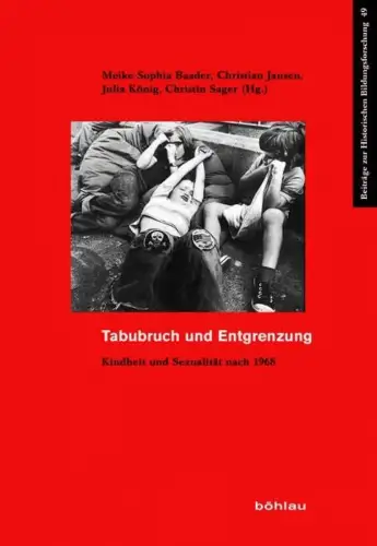 Buch: Tabubruch und Entgrenzung, Baader, Meike Sophia, 2017, Böhlau Verlag