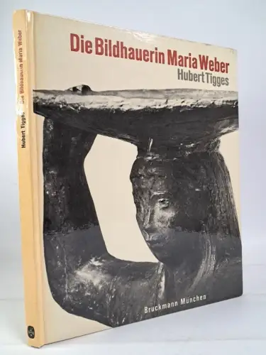 Buch: Die Bildhauerin Maria Weber, Hubert Tigges, 1970, Bruckmann, signiert