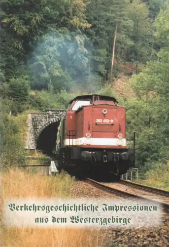 Buch: Verkehrsgeschichtliche Impressionen aus dem Westerzgebirge, 2006, sehr gut