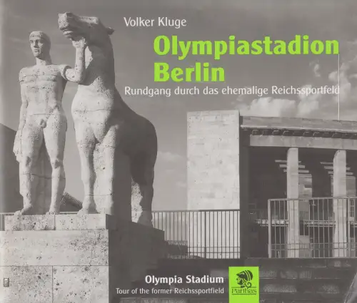 Buch: Olympiastadion Berlin, Rundgang durch das ehemalige Reichssportfeld, Kluge