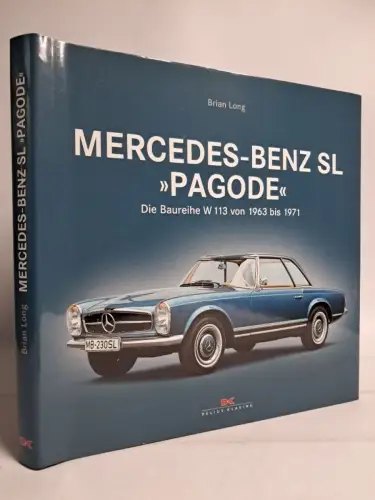 Buch: Mercedes-Benz SL Pagode, Baureihe W 113, Brian Long, 2013, Delis Klasing