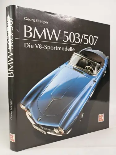 Buch: BMW 503/507 - Die V8-Sportmodelle, Georg Seeliger, 1993, Motorbuch